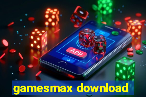 gamesmax download